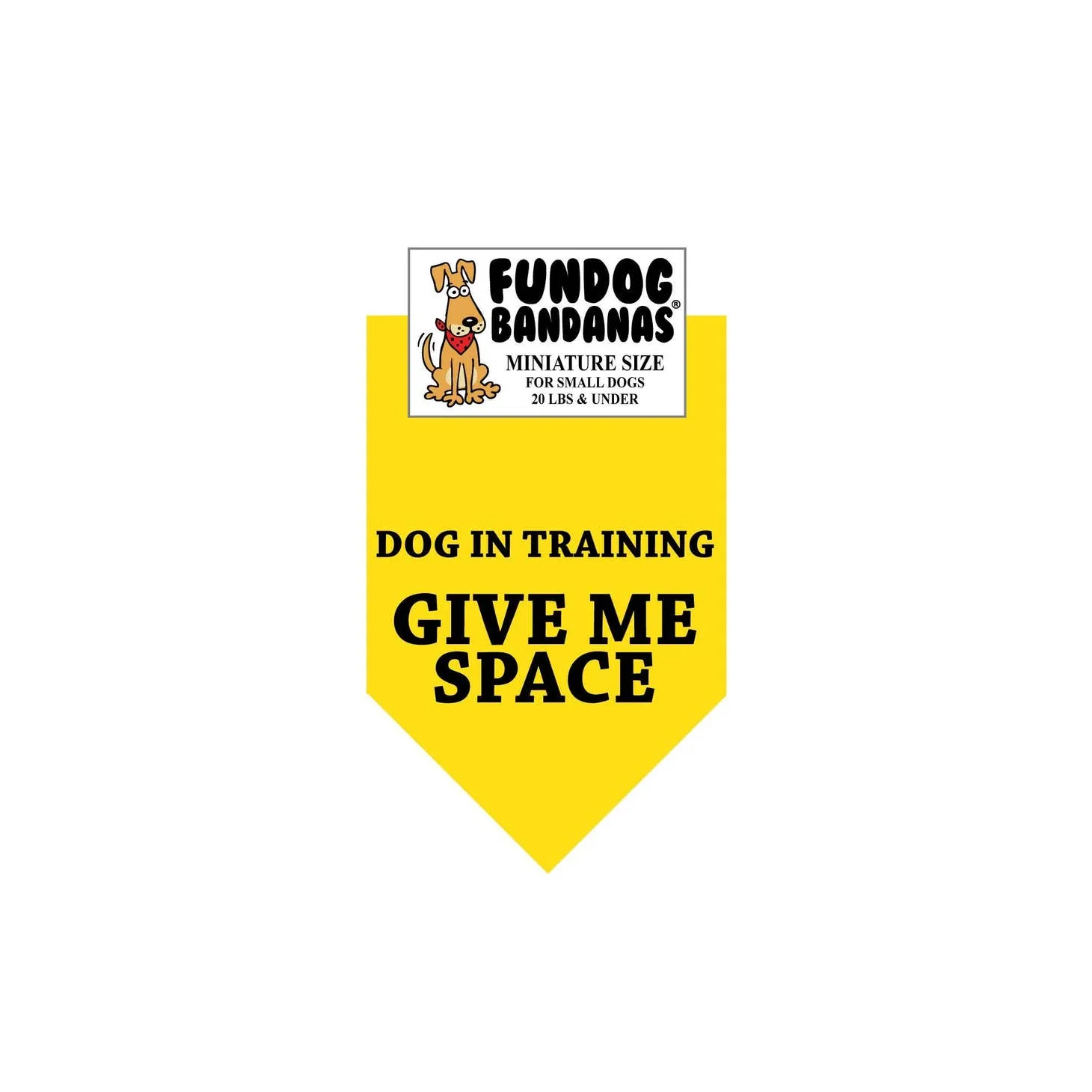 Dog in Training Give Me Space Bandana - Yellow Only - Made in USA